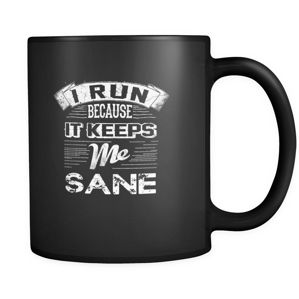 I Run To Keep Sane Coffee Mug Coffee Mug
