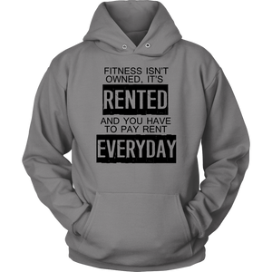 Fitness Isn't Owned It's Rented and You Need To Pay Everyday