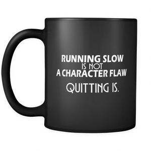 Running Slow Is Not a Character Flaw